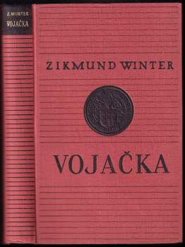 Zikmund Winter: Vojačka a jiné pražské obrázky