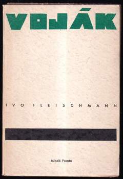 Ivo Fleischmann: Voják