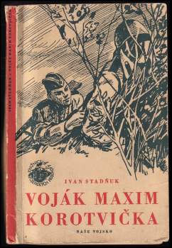 Voják Maxim Korotvička