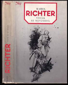 Karel Richter: Voják se nevzdává