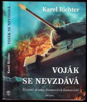 Karel Richter: Voják se nevzdává