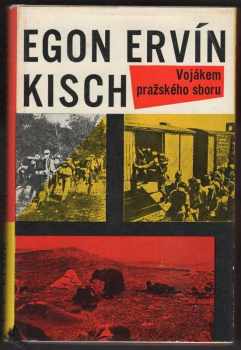 Egon Erwin Kisch: Vojákem pražského sboru