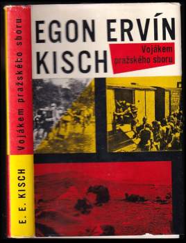 Egon Erwin Kisch: Vojákem pražského sboru