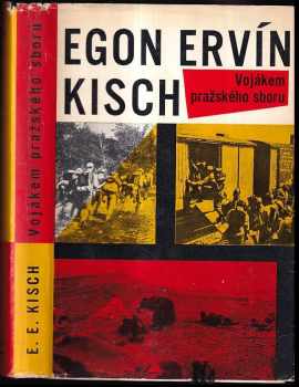 Egon Erwin Kisch: Vojákem pražského sboru