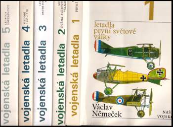 Václav Němeček: Vojenská letadla 1 - 5 - Letadla první sv. války + Mezi dvěma světovými válkami + Letadla druhé světové války + Období 1945-1950 + Letadla současnosti