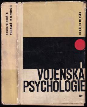 Oldřich Mikšík: Vojenská psychologie