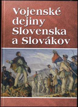 Vojenské dejiny Slovenska a Slovákov