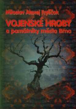 Vojenské hroby a památníky města Brna