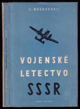 Vasilij Petrovič Moskovskij: Vojenské letectvo SSSR