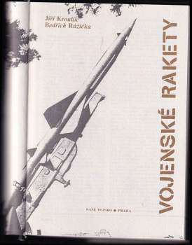 Bedřich Růžička: Vojenské rakety