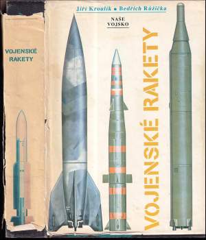 Bedřich Růžička: Vojenské rakety