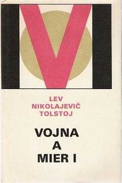 Lev Nikolajevič Tolstoj: Vojna a mier
