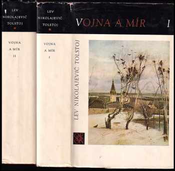 Lev Nikolajevič Tolstoj: Vojna a mír