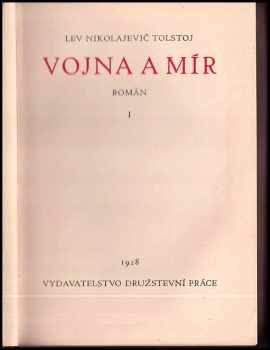 Lev Nikolajevič Tolstoj: Vojna a mír
