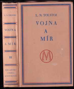 Lev Nikolajevič Tolstoj: Vojna a mír