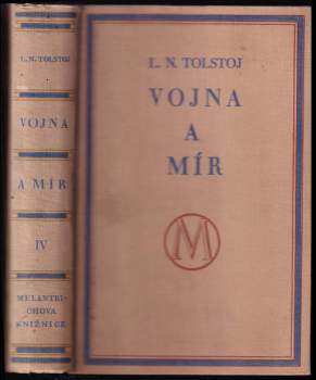 Lev Nikolajevič Tolstoj: Vojna a mír