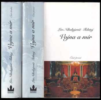 Lev Nikolajevič Tolstoj: Vojna a mír