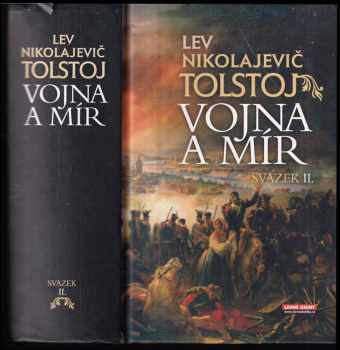 Lev Nikolajevič Tolstoj: Vojna a mír