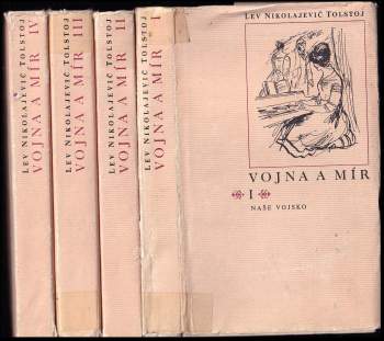Lev Nikolajevič Tolstoj: Vojna a mír I