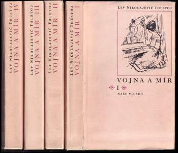 Lev Nikolajevič Tolstoj: Vojna a mír
