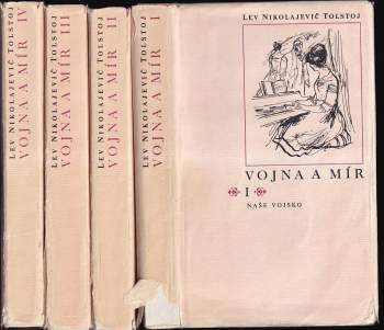 Lev Nikolajevič Tolstoj: Vojna a mír