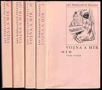 Lev Nikolajevič Tolstoj: Vojna a mír