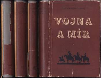 Lev Nikolajevič Tolstoj: Vojna a mír