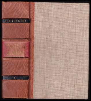Lev Nikolajevič Tolstoj: Vojna a mír