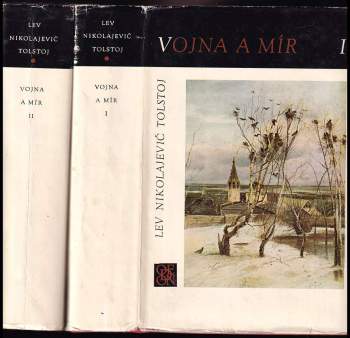 Lev Nikolajevič Tolstoj: Vojna a mír. Díl 1