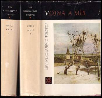Lev Nikolajevič Tolstoj: Vojna a mír