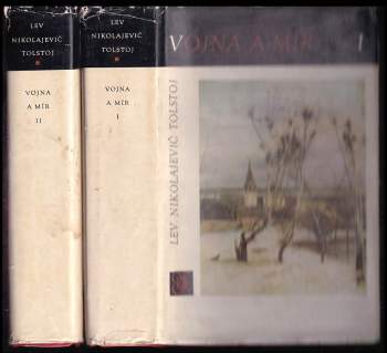 Lev Nikolajevič Tolstoj: Vojna a mír. Díl 2
