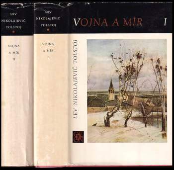 Lev Nikolajevič Tolstoj: Vojna a mír