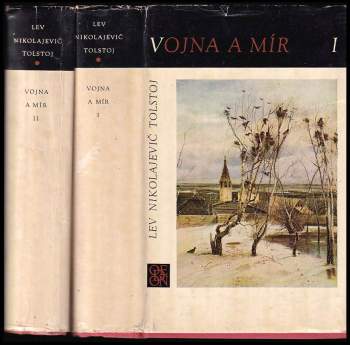 Lev Nikolajevič Tolstoj: Vojna a mír. Díl 2
