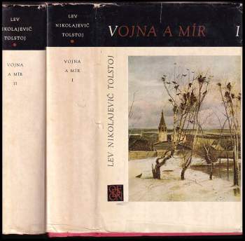 Lev Nikolajevič Tolstoj: Vojna a mír. Díl 2