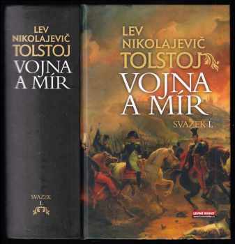 Lev Nikolajevič Tolstoj: Vojna a mír