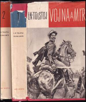 Lev Nikolajevič Tolstoj: Vojna a mír