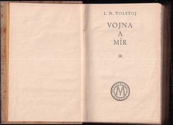 Lev Nikolajevič Tolstoj: Vojna a mír