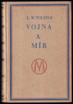 Lev Nikolajevič Tolstoj: Vojna a mír