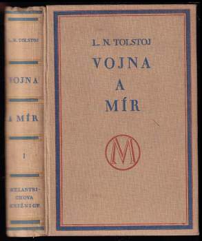 Lev Nikolajevič Tolstoj: Vojna a mír