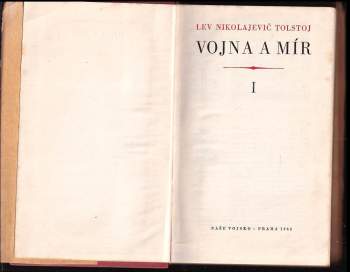 Lev Nikolajevič Tolstoj: Vojna a mír