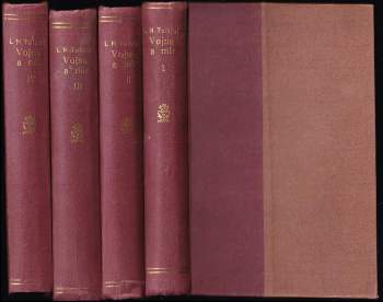 Lev Nikolajevič Tolstoj: Vojna a mír