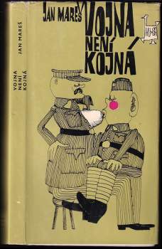 Jan Mareš: Vojna není kojná