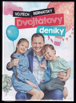 Bernatský Vojtěch: Vojtěch Bernatský: Dvojtátovy deníky (trojbox)