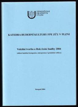 Vokální tvorba a Rok české hudby 2004