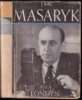 Jan Masaryk: Volá Londýn