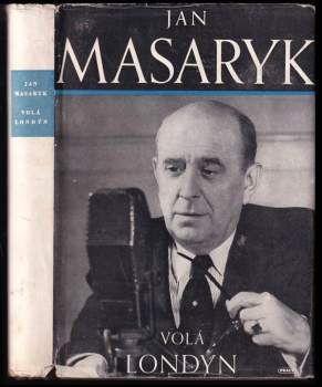 Jan Masaryk: Volá Londýn