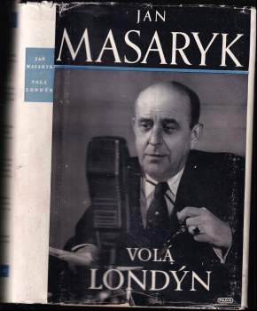Jan Masaryk: Volá Londýn