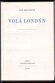 Jan Masaryk: Volá Londýn