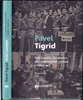 Pavel Tigrid: Volá Londýn