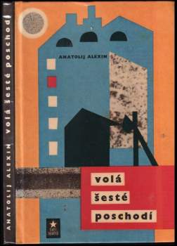 Anatolij Aleksin: Volá šesté poschodí